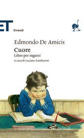 Ebook Cuore di De Amicis Edmondo edito da Einaudi