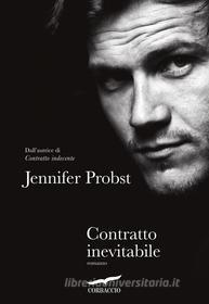 Ebook Contratto inevitabile di Jennifer Probst edito da Corbaccio