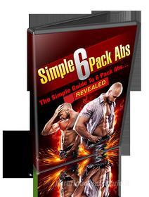 Ebook Simple 6 Pack Abs di Ouvrage Collectif edito da Ouvrage Collectif