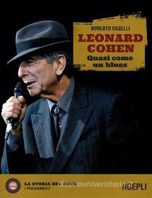 Ebook Leonard Cohen di Roberto Caselli edito da Hoepli