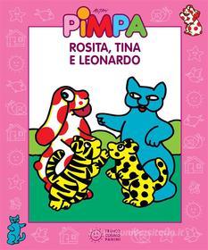 Ebook Pimpa - Rosita, Tina e Leonardo di Francesco Tullio-Altan edito da Franco Cosimo Panini Editore