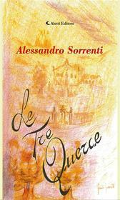 Ebook Le tre querce di Alessandro Sorrenti edito da Aletti Editore