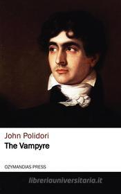 Ebook The Vampyre di John Polidori edito da Ozymandias Press