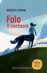 Ebook Folo di Roberto Piumini edito da EDB - Edizioni Dehoniane Bologna