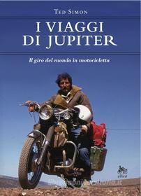 Ebook I viaggi di Jupiter di Ted Simon edito da Elliot