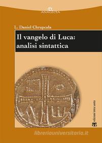 Ebook Il vangelo di Luca: analisi sintattica di Les?aw Daniel Chrupca?a edito da TS Edizioni