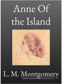 Ebook Anne of the Island di L. M. Montgomery edito da Andura Publishing