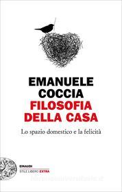 Ebook Filosofia della casa di Coccia Emanuele edito da Einaudi