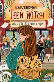 Ebook Teen Witch di Birchall Katy edito da Piemme