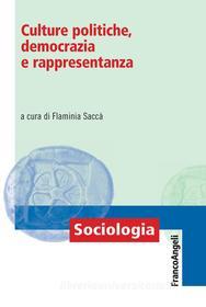 Ebook Culture politiche, democrazia e rappresentanza di AA. VV. edito da Franco Angeli Edizioni