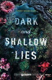 Ebook Dark and Shallow Lies (Edizione italiana) di Myers Sain Ginny edito da Giunti