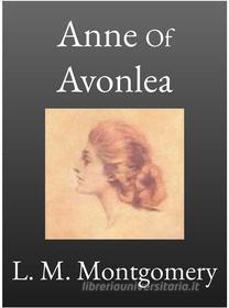 Ebook Anne Of Avonlea di L. M. Montgomery edito da Andura Publishing