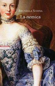 Ebook La nemica di Brunella Schisa edito da Neri Pozza