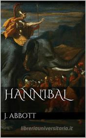 Ebook Hannibal di Jacob Abbott edito da Jacob Abbott