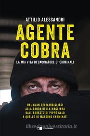 Ebook Agente Cobra di Attilio Alessandri edito da Chiarelettere