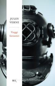 Ebook Viaggi fantastici di Verne Jules edito da BUR