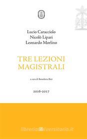 Ebook Tre lezioni magistrali di Nicolò Lipari, Lucio Caracciolo, Leonardo Morlino edito da Sette Città