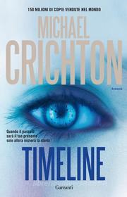 Ebook Timeline di Michael Crichton edito da Garzanti