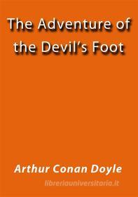 Libro Ebook The adventure of the Devil's foot di Arthur Conan Doyle di Arthur Conan Doyle