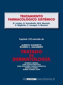 Ebook Capítulo 132 extraído de Tratado de Dermatología - TRATAMIENTO FARMACOLÓGICO SISTÉMICO di A.Giannetti, G. Lembo, A. Scarabello edito da Piccin Nuova Libraria Spa