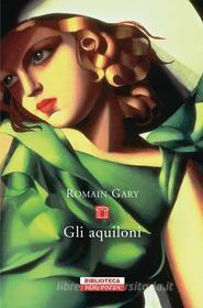 Ebook Gli aquiloni di Romain Gary edito da Neri Pozza