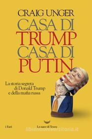 Ebook Casa di Trump, casa di Putin di Craig Unger edito da La nave di Teseo