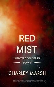 Ebook Red Mist di Charley Marsh edito da Timberdoodle Press