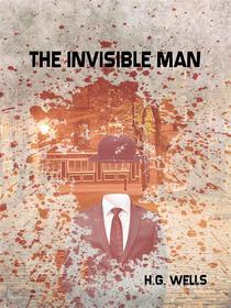 Ebook The Invisible Man di H.G. Wells edito da Rugged Beard Media