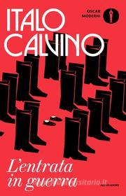 Ebook L'entrata in guerra di Calvino Italo edito da Mondadori