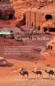 Ebook Nabateo lo Scriba di Youssef Ziedan edito da Neri Pozza