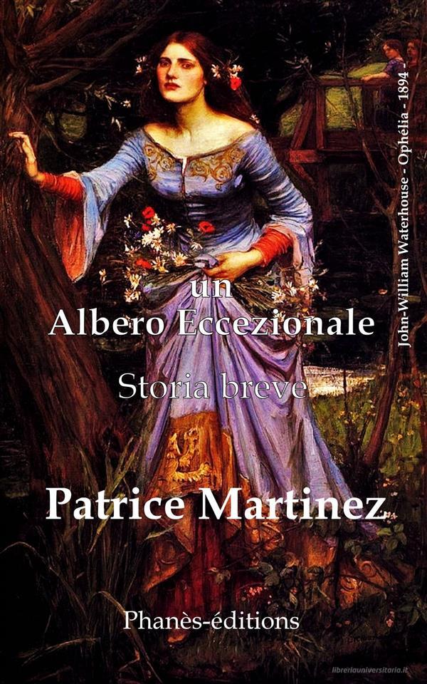 Ebook Un Albero Eccezionale di Patrice Martinez edito da Babelcube Inc.
