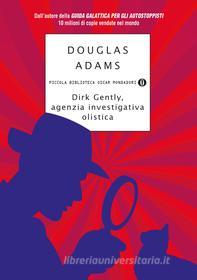 Ebook Dirk Gently, Agenzia Investigativa Olistica di Adams Douglas edito da Mondadori