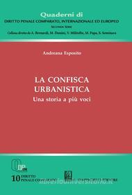 Ebook La confisca urbanistica- e-Book di Andreana Esposito edito da Giappichelli Editore