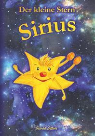 Ebook Der kleine Stern Sirius di Gabriele Littwin edito da Books on Demand