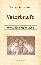 Ebook Vaterworte Bd. 2 di Johanne Ladner edito da Books on Demand