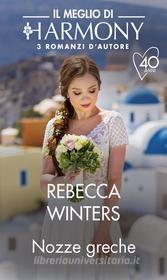 Ebook Nozze greche di Rebecca Winters edito da HarperCollins Italia