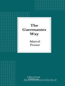 Libro Ebook The Guermantes Way di Marcel Proust di Librorium Editions