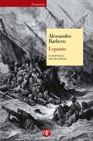 Ebook Lepanto di Alessandro Barbero edito da Editori Laterza