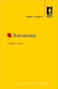 Ebook Autonomy: a Matter of Content di Giovagnoli, Raffaela edito da Firenze University Press