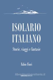 Ebook Isolario italiano di Fiori Fabio edito da Ediciclo