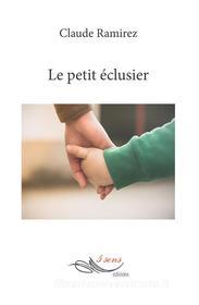 Ebook Le petit éclusier di Claude Ramirez edito da 5 sens éditions