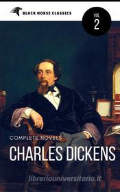 Ebook Charles Dickens: The Complete Novels (Black Horse Classics) di Charles Dickens, black Horse Classics edito da Charles Dickens