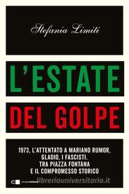 Ebook L'estate del Golpe di Stefania Limiti edito da Chiarelettere