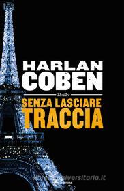 Ebook Senza lasciare traccia di Coben Harlan edito da Mondadori
