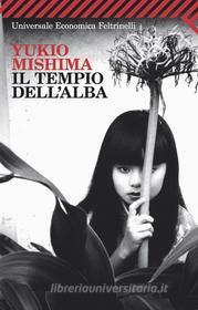 Ebook Il tempio dell'alba di Yukio Mishima edito da Feltrinelli Editore