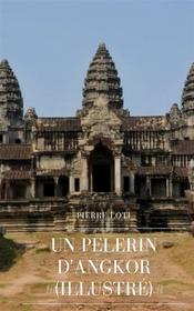 Ebook Un Pèlerin d&apos;Angkor di Pierre Loti edito da Books on Demand