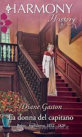 Ebook La donna del capitano di Diane Gaston edito da HarperCollins Italia