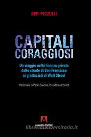 Ebook Capitali coraggiosi di Pezzulli Bepi edito da Armando Editore