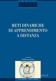 Ebook Reti dinamiche di apprendimento a distanza di Umberto Giani edito da Liguori Editore
