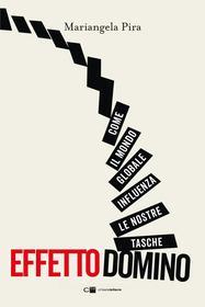Ebook Effetto domino di Mariangela Pira edito da Chiarelettere